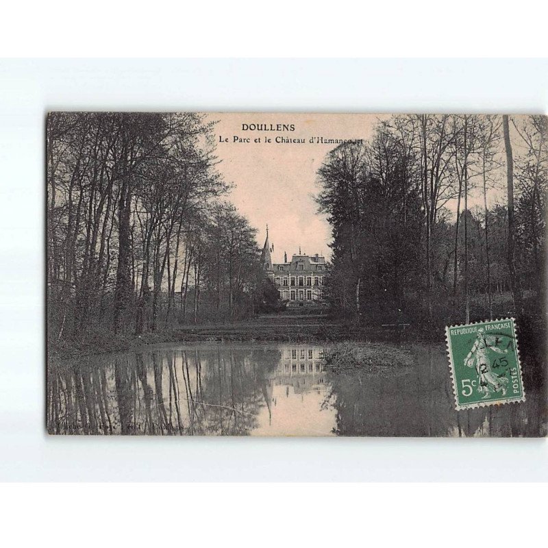 DOULLENS : Le Parc et le Château d'Hamancourt - très bon état