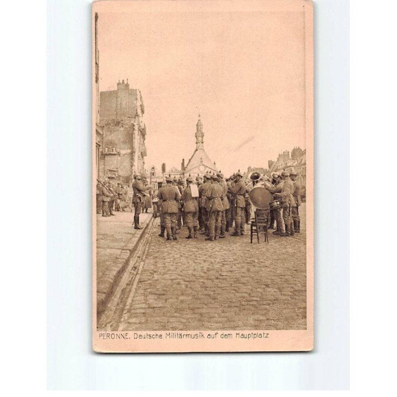 PERONNE : Deutsch Militärmusik auf dem Hauptplatz - état PERONNE : Deutsch Militärmusik auf dem Hauptplatz - état