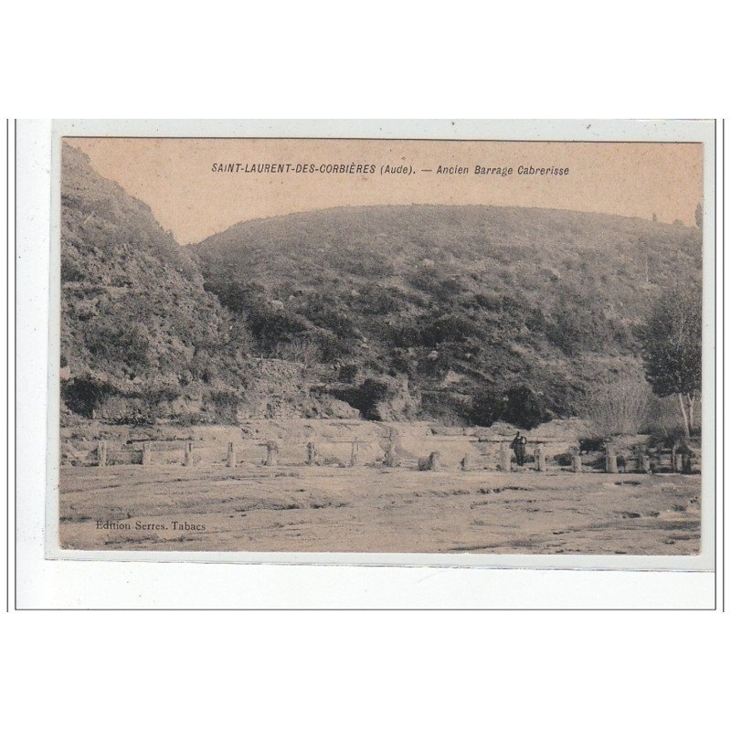 SAINT LAURENT DES CORBIERES - Ancien barrage Cabrerisse - très bon état