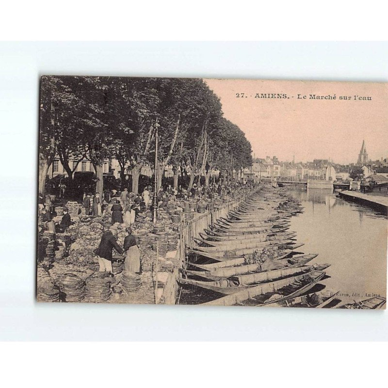 AMIENS : Le Marché sur l'eau - état