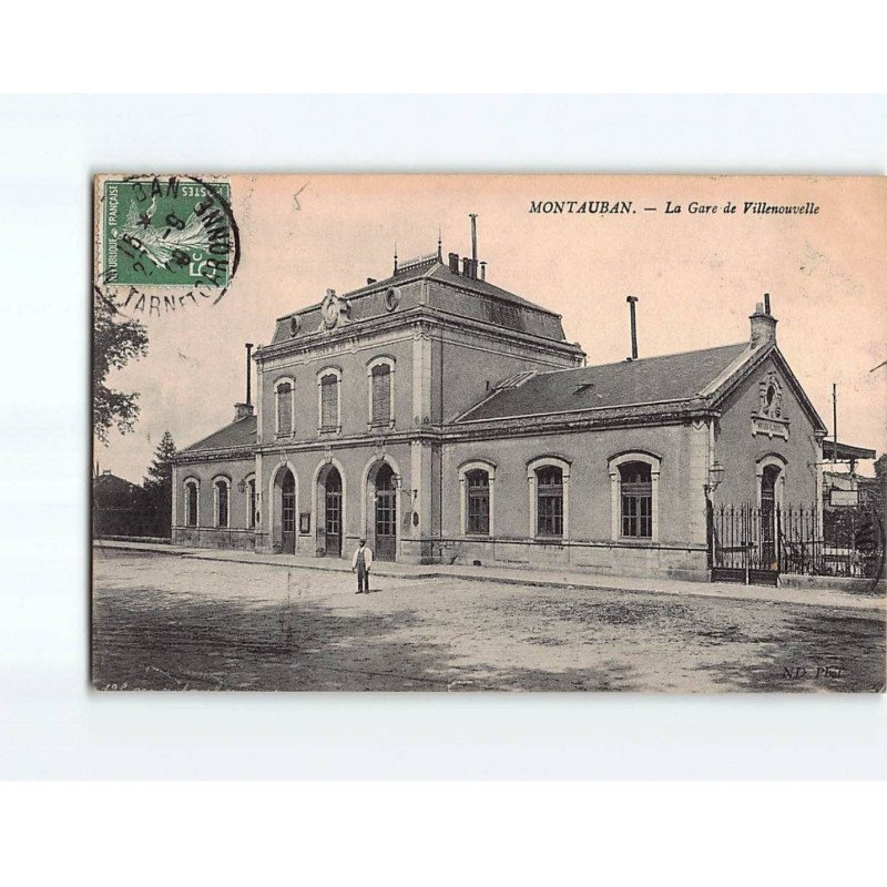MONTAUBAN : La Gare de Villenouvelle - état ( Partiellement Décollée ) MONTAUBAN : La Gare de Villenouvelle - état ( Partiellement Décollée )