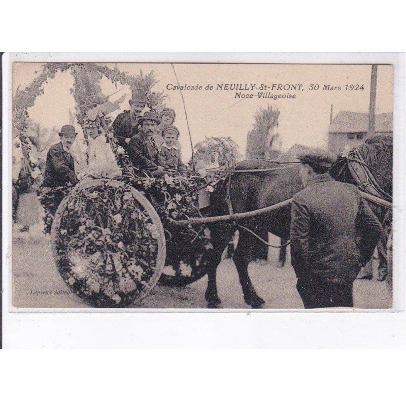 NEUILLY-SAINT-FRONT: cavalcade, 30 mars 1924, noce villageoise - très bon état