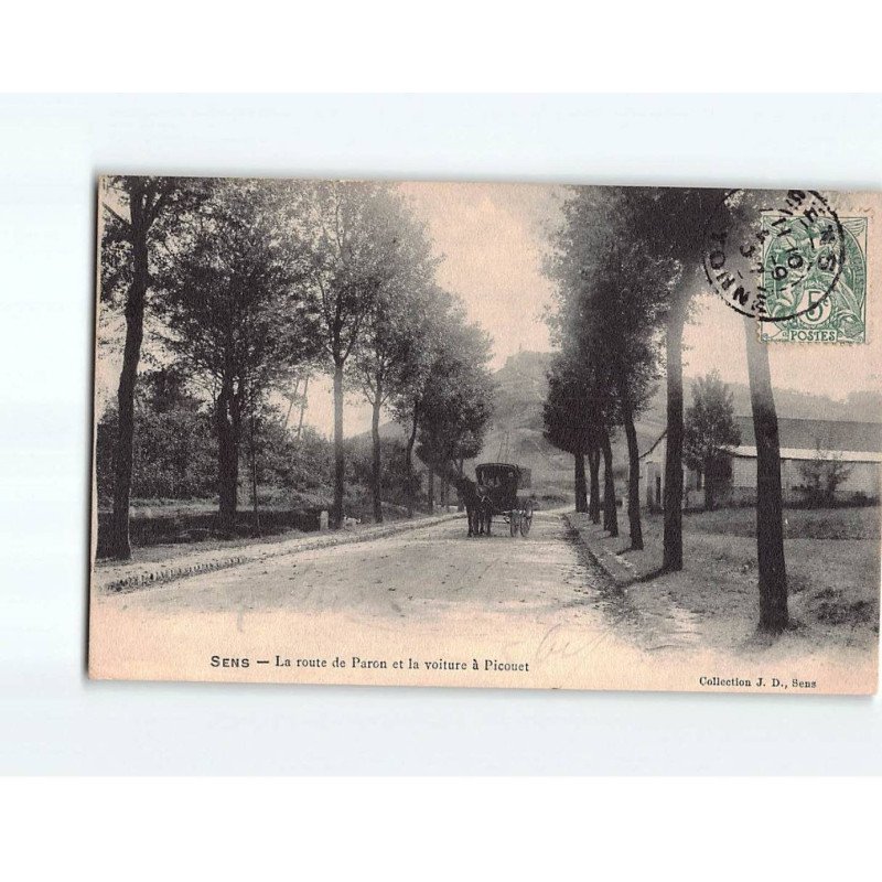SENS : La route de Paron et la Voiture à Picouet - très bon état SENS : La route de Paron et la Voiture à Picouet - très bon état
