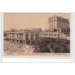 BIARRITZ - La Grande Plage, le Casino Municpal et l'Excelsior Hôtel - très bon état