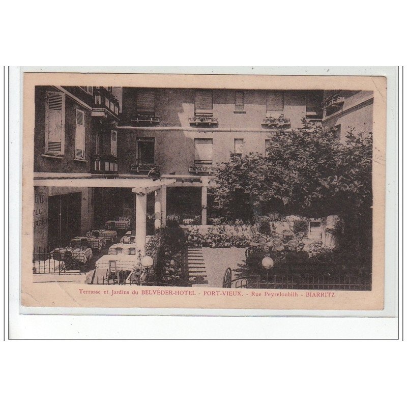 BIARRITZ - Terrasse et Jardins du Belvéder-Hôtel - Port-Vieux - état