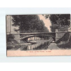 BONDY : Le pont d'Aulnay, le Canal - état