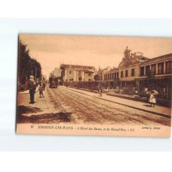 ENGHIEN LES BAINS : L'Hôtel des Bains, et la Grande Rue - très bon état