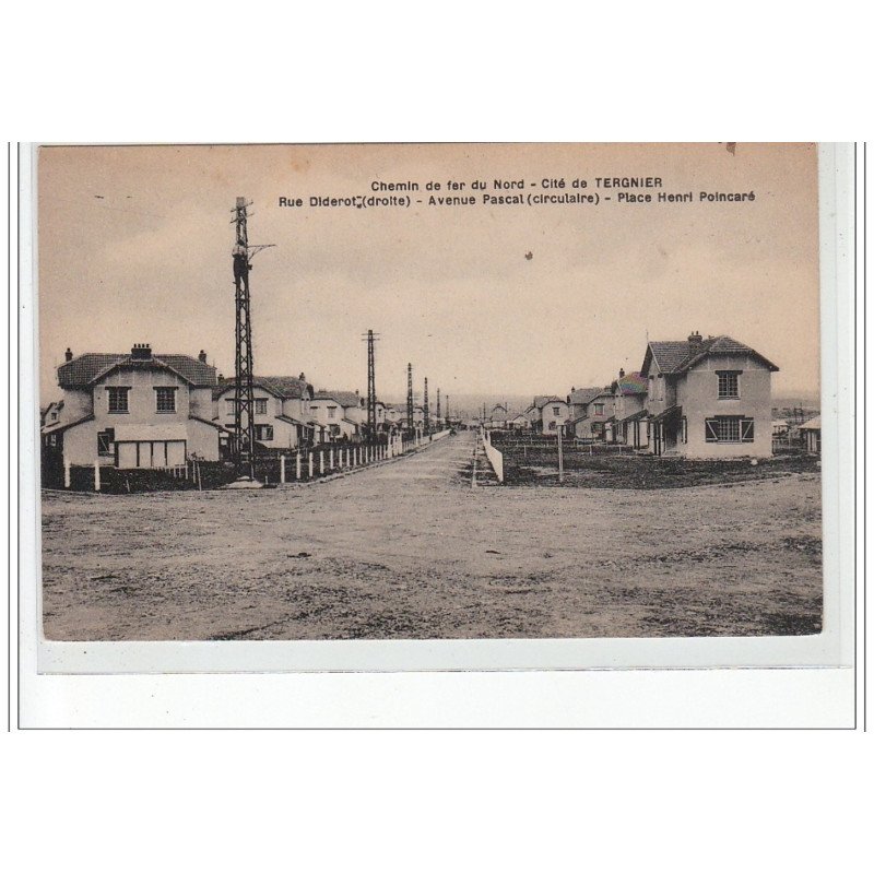 Chemin de Fer du Nord - Cité de TERGNIER - Rue Diderot, Avenue Pascal, Place Henri Poincaré - très bon état