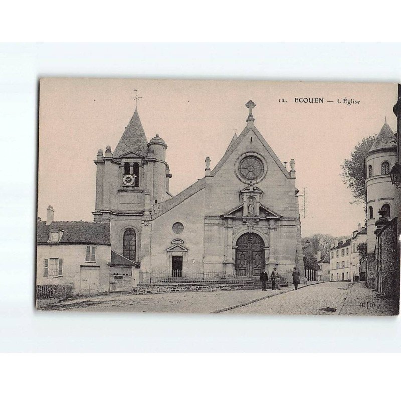 ECOUEN : L'Eglise - état ( Partiellement Décollée ) ECOUEN : L'Eglise - état ( Partiellement Décollée )