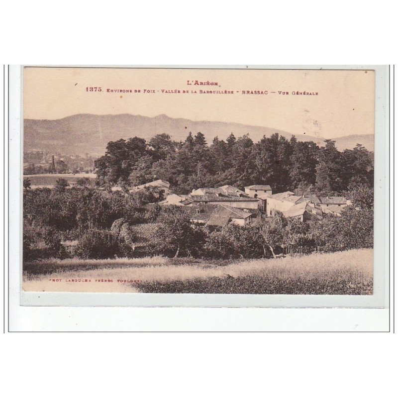 Environs de FOIX - Vallée de la Barguillère - BRASSAC - Vue générale - très bon état