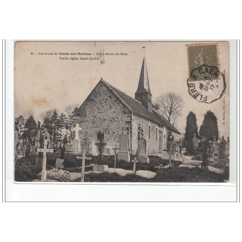 Environs de CONDE SUR NOIREAU - SAINT DENIS DE MERE - Vieille église Saint-Martin - état