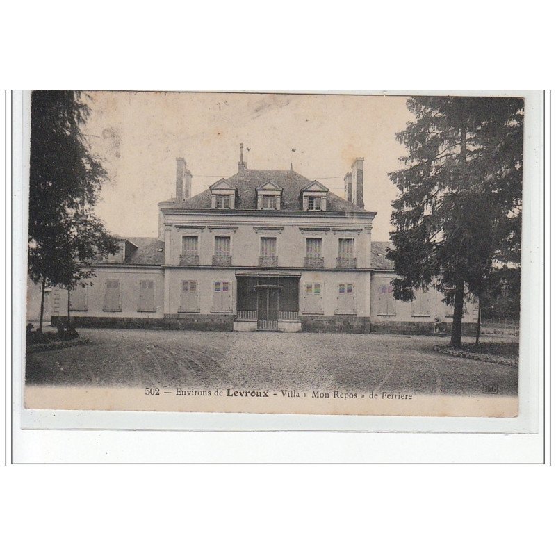 Environs de LEVROUX - Villa """"Mon Repos"""" de Ferrière - très bon état Environs de LEVROUX - Villa """"Mon Repos"""" de Ferrière - très bon état
