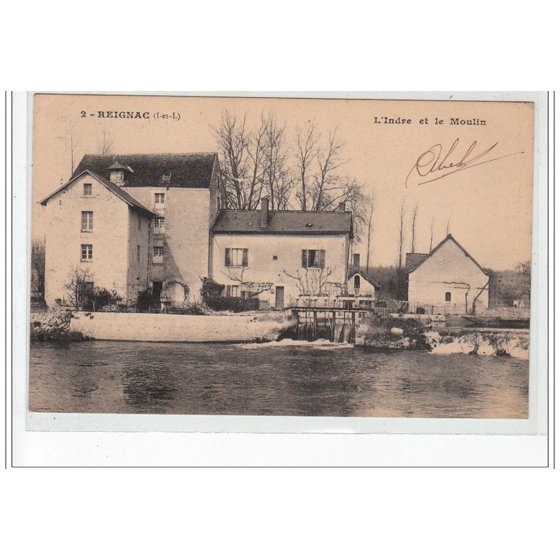 REIGNAC - L'Indre et le Moulin - très bon état REIGNAC - L'Indre et le Moulin - très bon état