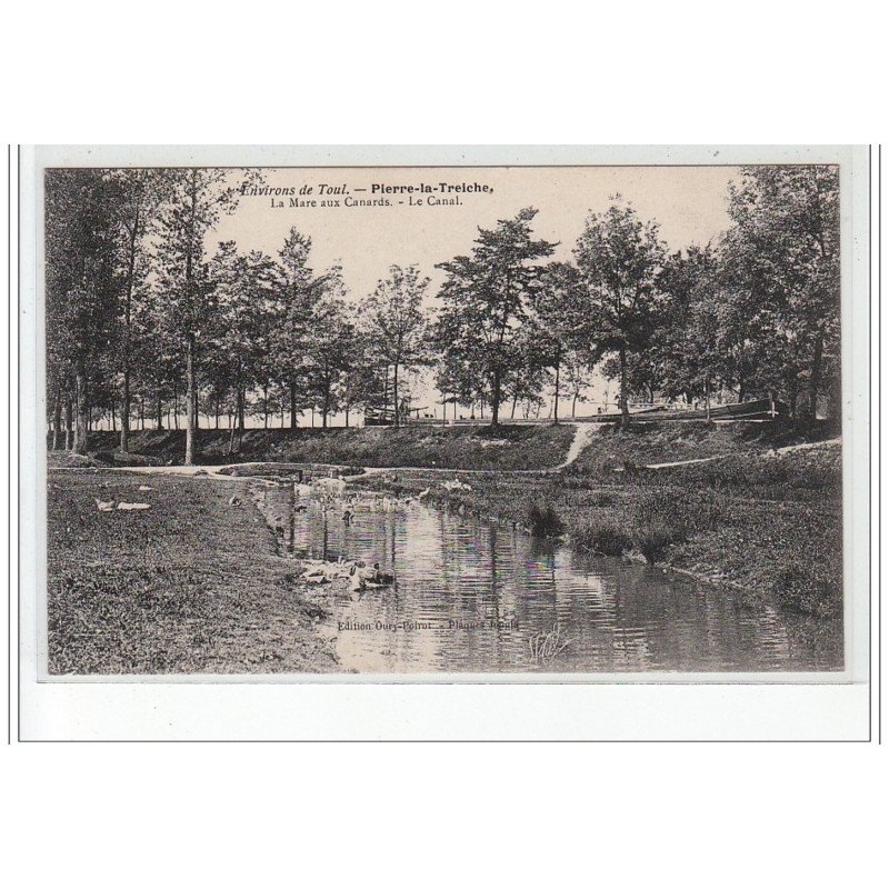 Environs de TOUL - PIERRE LA TREICHE - La Mare aux Canards - le Canal - très bon état