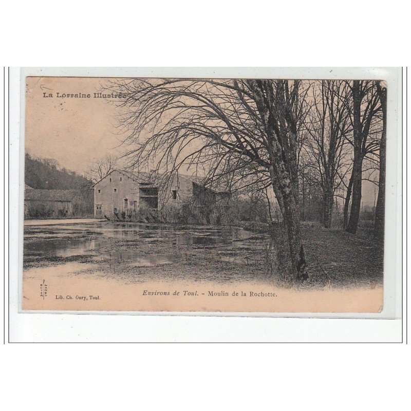 Environs de TOUL - Moulin de la Rochotte - état