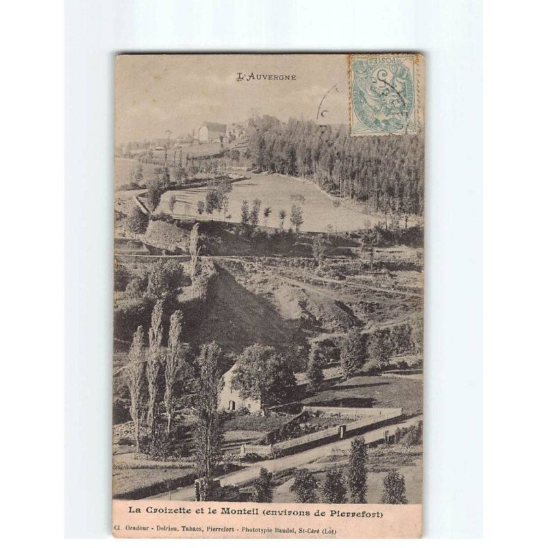 La Croizette et le Monteil, environs de Pierrefort - état La Croizette et le Monteil, environs de Pierrefort - état