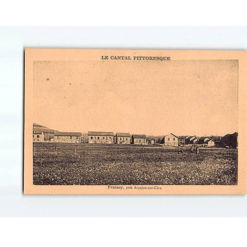 FRAISSY : Près Arpajon-sur-Cère - très bon état FRAISSY : Près Arpajon-sur-Cère - très bon état