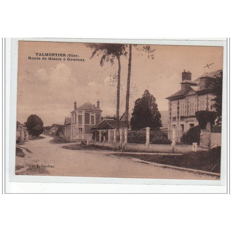 TALMONTIER - Route de Gisors à Gournay - état