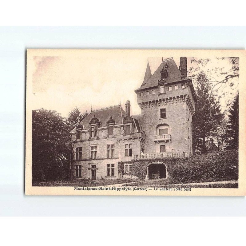 MONTAIGNAC SAINT HIPPOLYTE : Le Château - très bon état MONTAIGNAC SAINT HIPPOLYTE : Le Château - très bon état