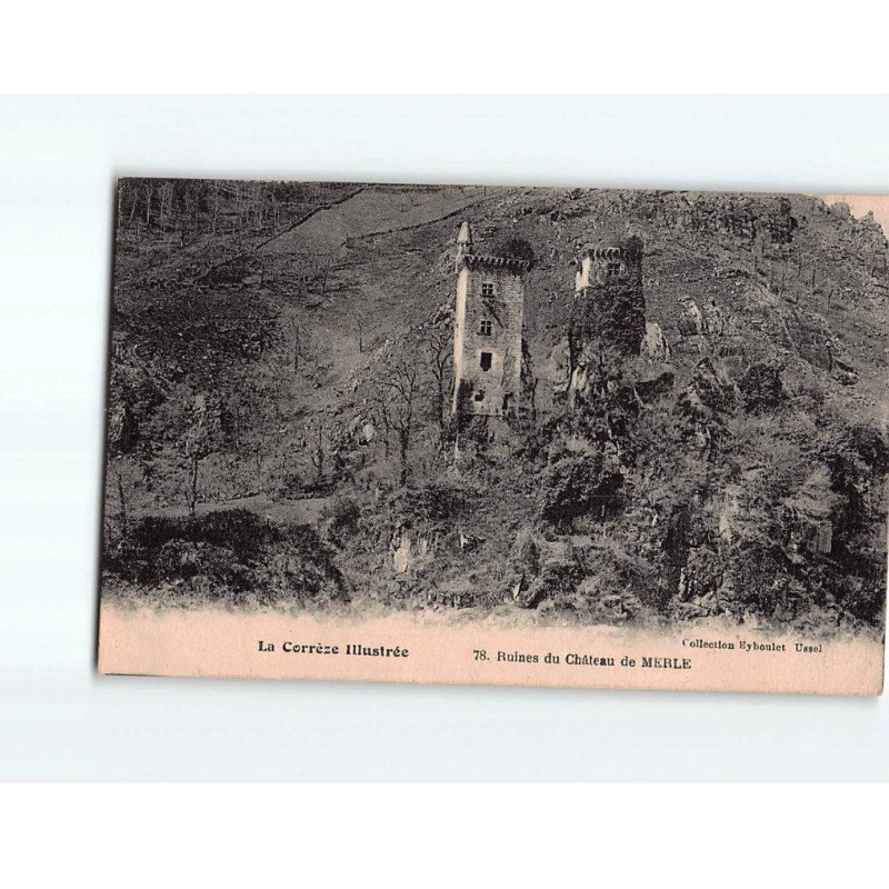 Ruines du Château de Merle - très bon état Ruines du Château de Merle - très bon état