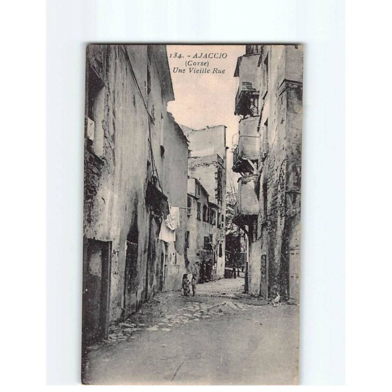 AJACCIO : Une vieille Rue - très bon état AJACCIO : Une vieille Rue - très bon état