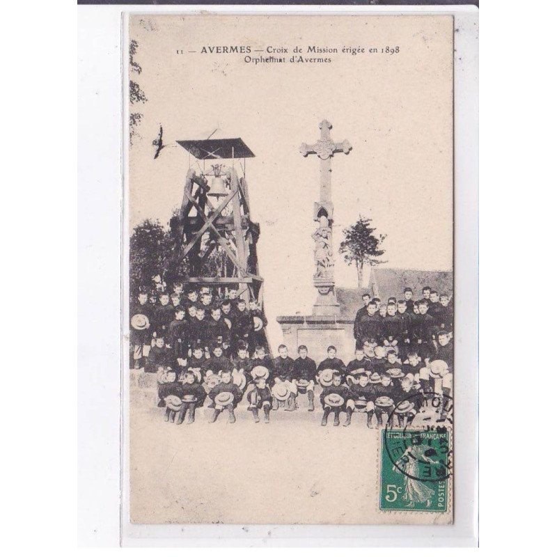 AVERMES: croix de mission érigée en 1898, orphelinat d'avermes - très bon état