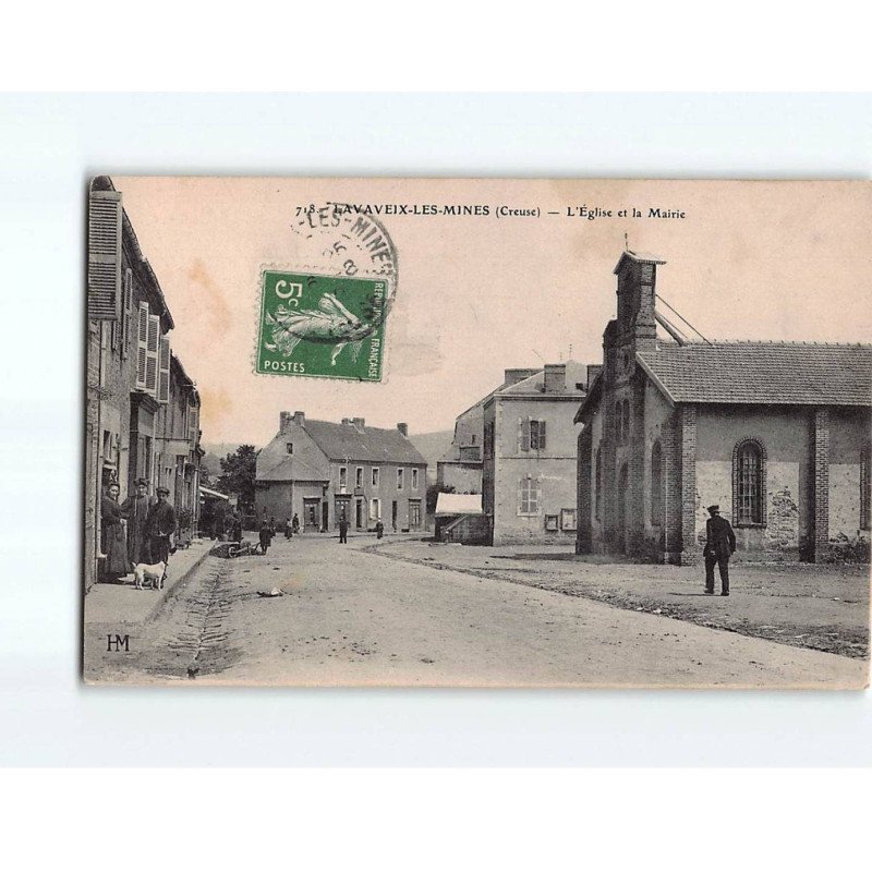 LAVAVEIX LES MINES : L'Eglise et la Mairie - très bon état LAVAVEIX LES MINES : L'Eglise et la Mairie - très bon état