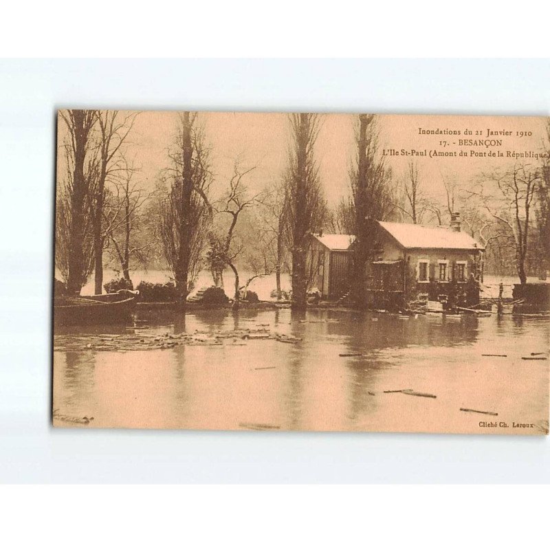 BESANCON : Inondations de 1910, L'Ile Saint-Paul - très bon état BESANCON : Inondations de 1910, L'Ile Saint-Paul - très bon état