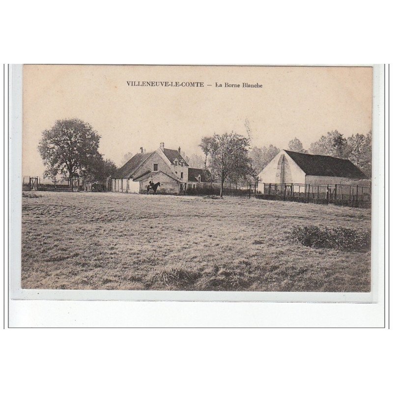VILLENEUVE LE COMTE - La Borne Blanche - très bon état
