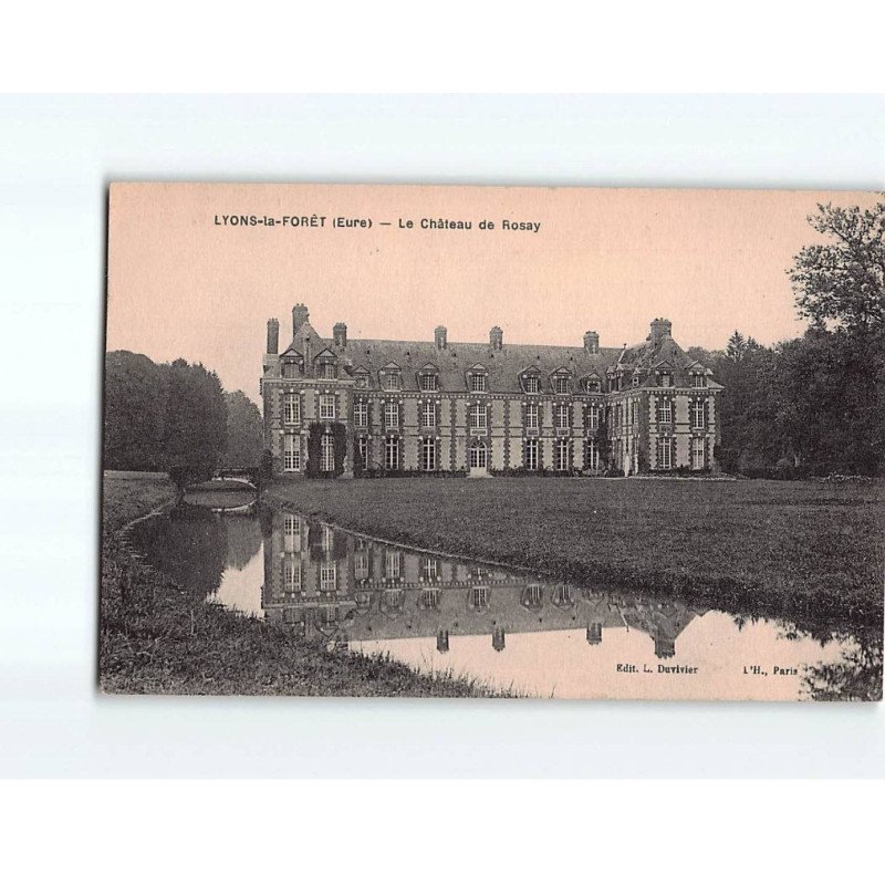 LYONS LA FORET : Le Château de Rosay - très bon état