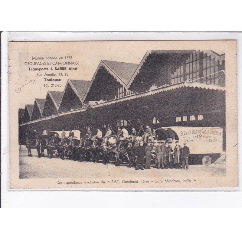 TOULOUSE: maison fondée en 1872 groupages et camionnage transports J. Barbe ainé - très bon état