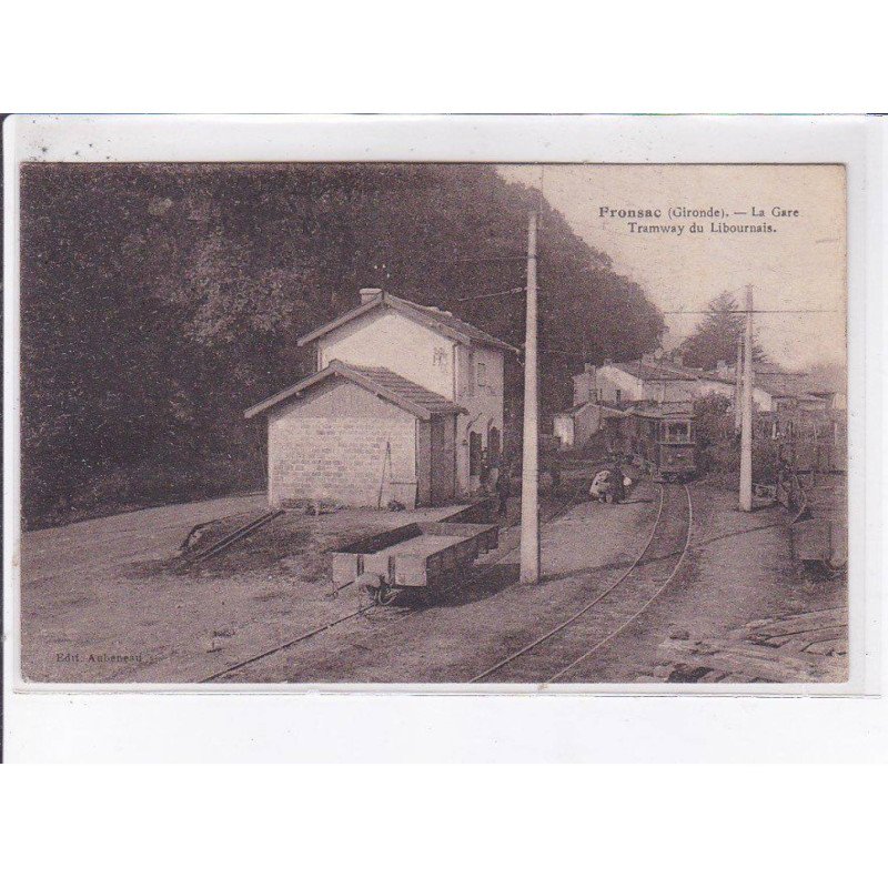 FRONSAC: la gare, tramway du libournais - très bon état