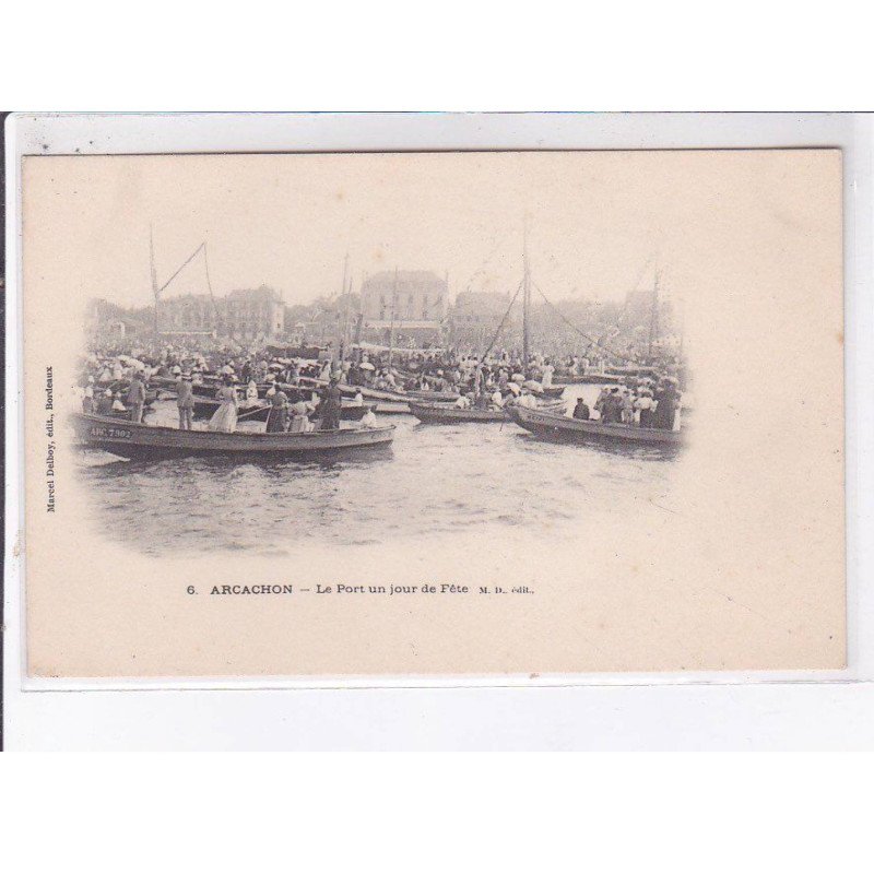 ARCACHON: le port un jour de fête - très bon état