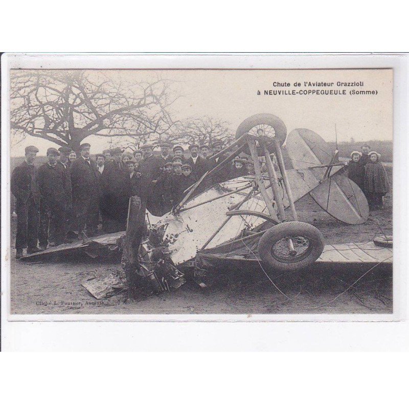 NEUVILLE-COPPEQUEULE: chute de l'aviateur grazzioli - très bon état NEUVILLE-COPPEQUEULE: chute de l'aviateur grazzioli - très bon état