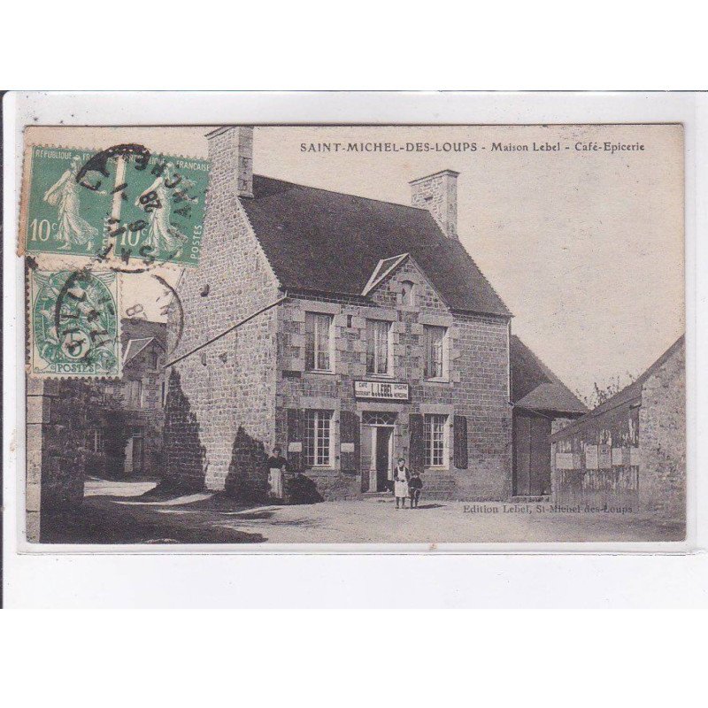 SAINT-MICHEL-des-LOUPS: maison lebel, café-epicerie - très bon état