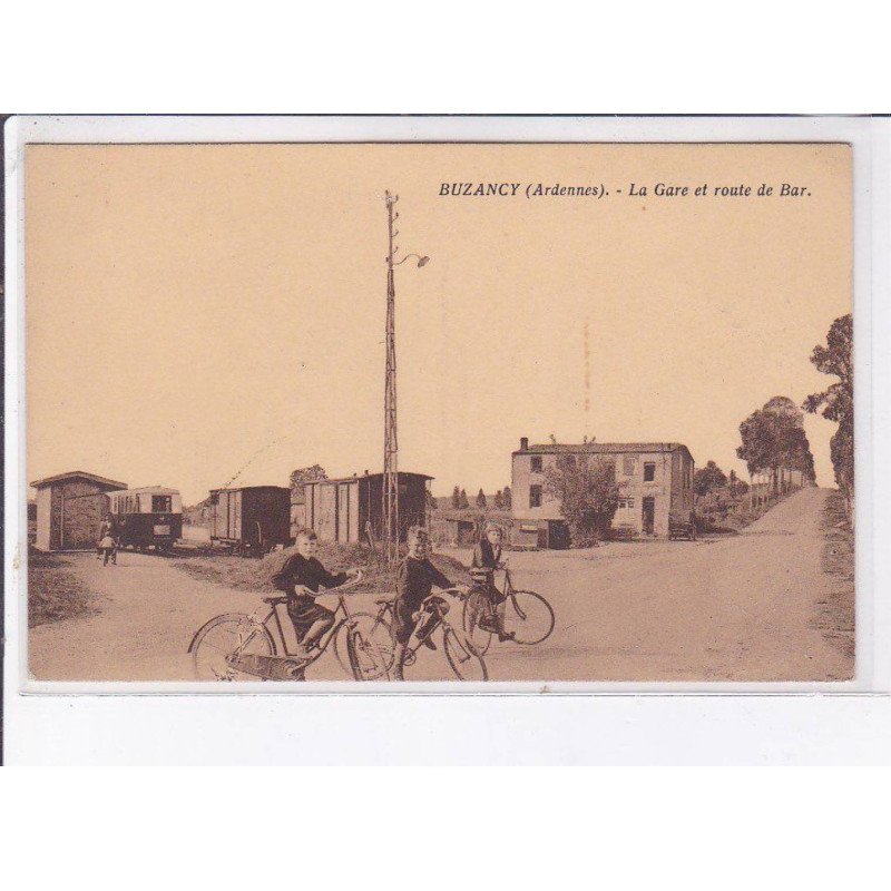 BUZANCY: la gare et route de bar - très bon état