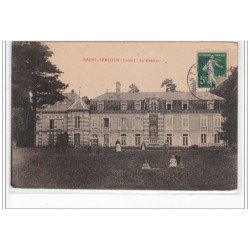 SAINT SEROTIN - Le château - très bon état