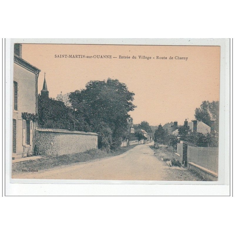 SAINT MARTIN SUR OUANNE - Entrée du village - Route de Charny - très bon état
