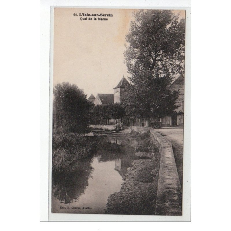 L'ISLE SUR SEREIN - Quai de la Marne - très bon état L'ISLE SUR SEREIN - Quai de la Marne - très bon état