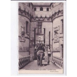 CHAUMONT-sur-LOIRE: le pont-levis, éléphant - très bon état