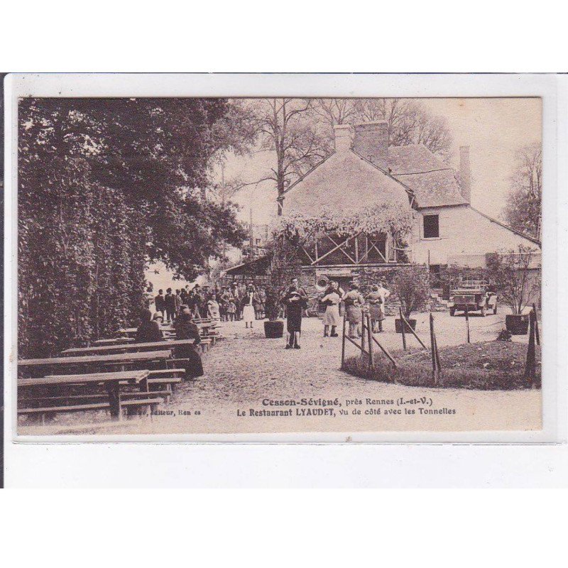 CESSON-SEVIGNE: le restaurant lyaudet, vu du côté avec les tonnelles, phonographe - très bon état