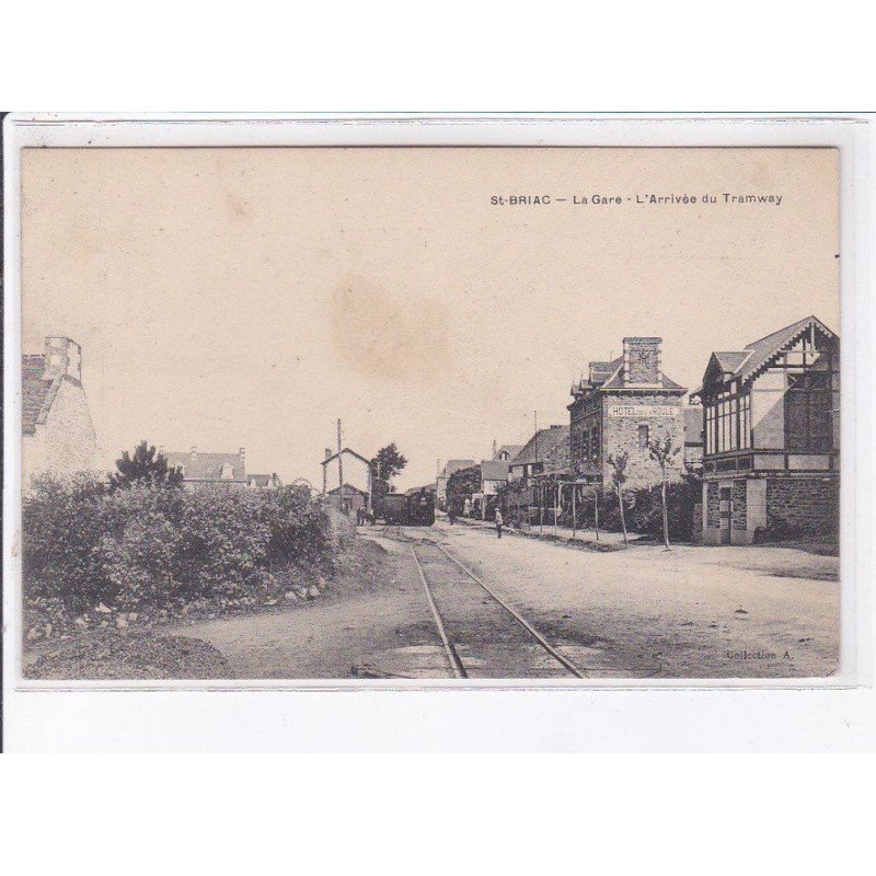 SAINT-BRIAC: la gare, l'arrivée du tramway - état SAINT-BRIAC: la gare, l'arrivée du tramway - état