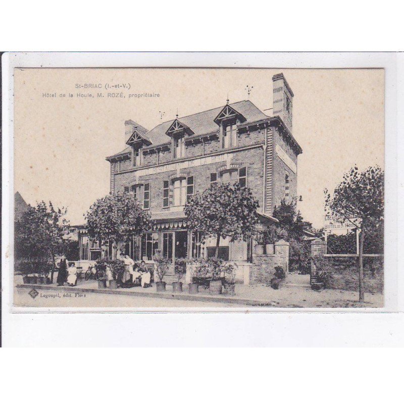 SAINT-BRIAC: hôtel de la houle, M. Rozé propriétaire - très bon état SAINT-BRIAC: hôtel de la houle, M. Rozé propriétaire - très bon état
