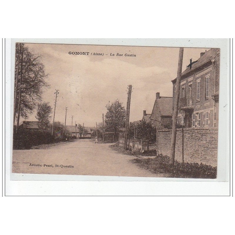 GOMONT - La Rue Gustin - état