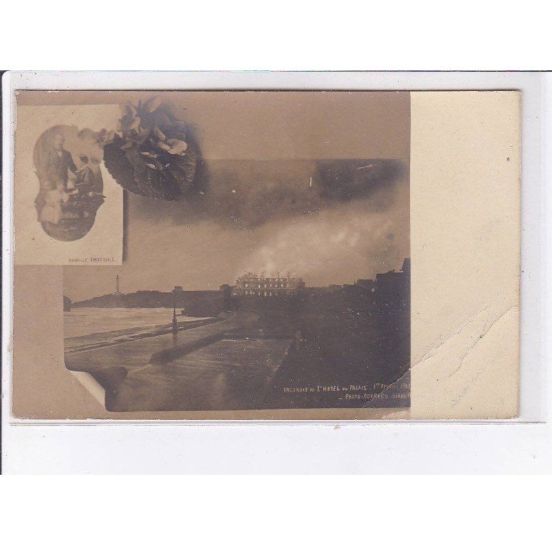 BIARRITZ: famille impériale, incendie de l'hôtel du palais 1913 - état BIARRITZ: famille impériale, incendie de l'hôtel du palais 1913 - état