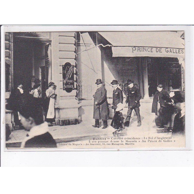 BIARRITZ: Edouard VII le roi d'angleterre, devant le magasin "au prince de galles" - très bon état