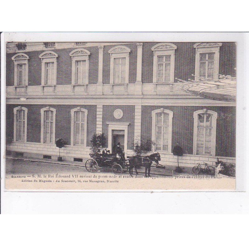 BIARRITZ: Edouard VII le roi d'angleterre revient de promenade et rentre à l'hôtel du palais - très bon état BIARRITZ: Edouard VII le roi d'angleterre revient de promenade et rentre à l'hôtel du palais - très bon état