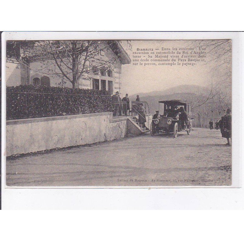 BIARRITZ: le roi d'angleterre Edouard VII une excursion au automobile - très bon état