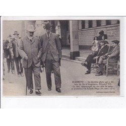 BIARRITZ: la dernière photo d'Edouard VII le roi d'angleterre et son aide de camp  - très bon état