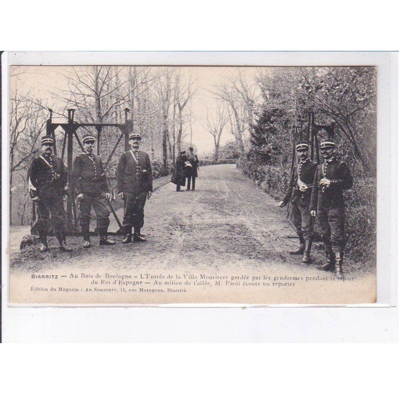 BIARRITZ: entrée de la villa Mouriscot gardée par gendarmes pendant séjour du Roi d'Espagne - très bon état